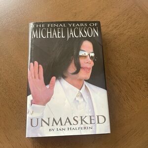 Michael Jackson Unmasked by Ian Halperin Book